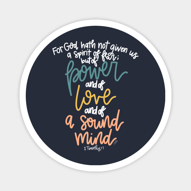 The 2 Timothy 1:7 Magnet by Hannah’s Hand Lettering